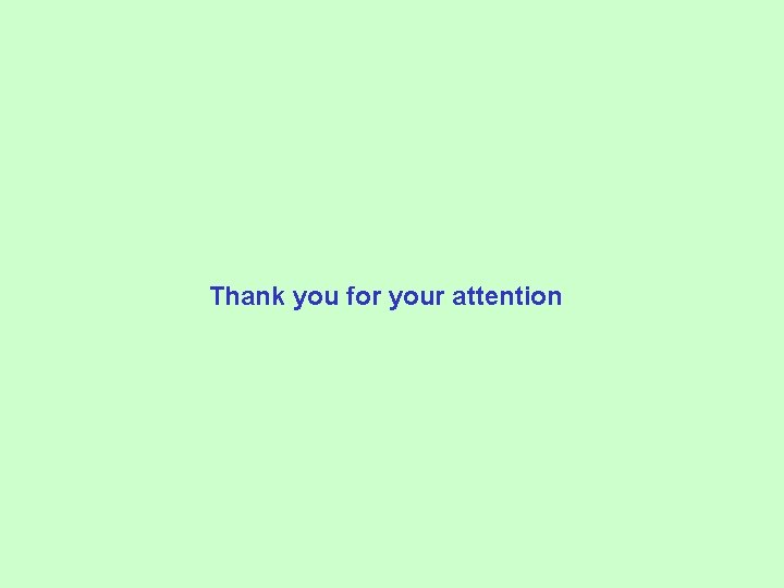 Thank you for your attention 