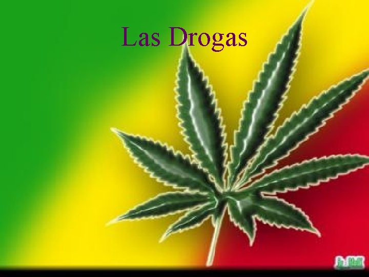 Las Drogas 