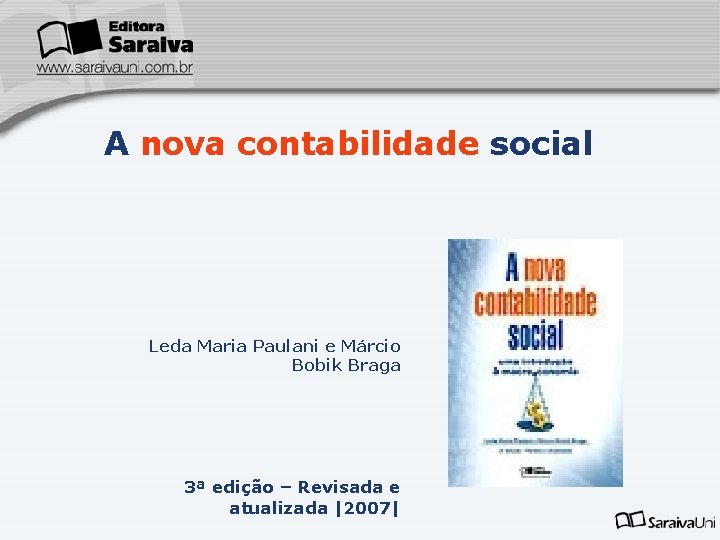 A nova contabilidade social Leda Maria Paulani e Márcio Bobik Braga 3ª edição –