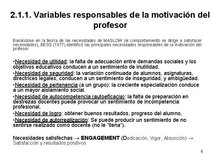 2. 1. 1. Variables responsables de la motivación del profesor Basándose en la teoría