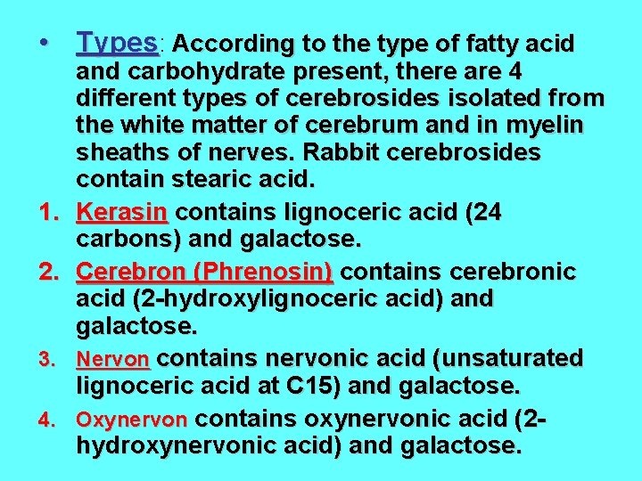  • Types: According to the type of fatty acid 1. 2. 3. 4.