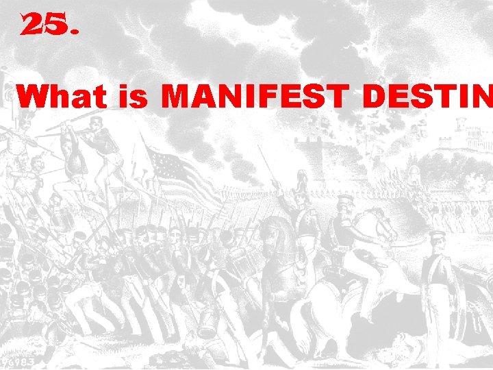 25. What is MANIFEST DESTIN 