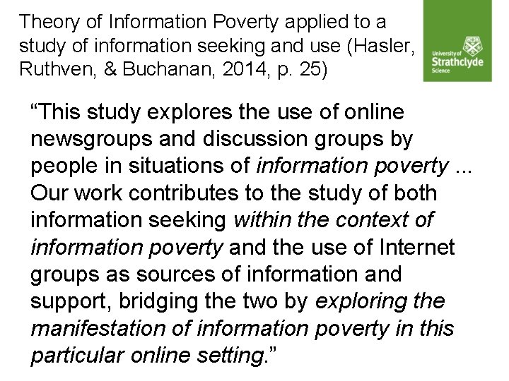 Theory of Information Poverty applied to a study of information seeking and use (Hasler,