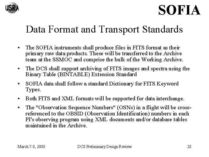 SOFIA Data Format and Transport Standards • The SOFIA instruments shall produce files in