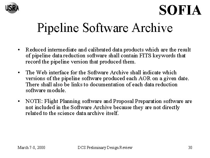 SOFIA Pipeline Software Archive • Reduced intermediate and calibrated data products which are the