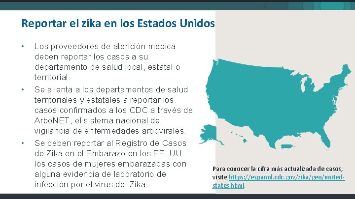 Reportar el zika en los Estados Unidos • • • Los proveedores de atención