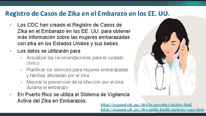 Registro de Casos de Zika en el Embarazo en los EE. UU. • •