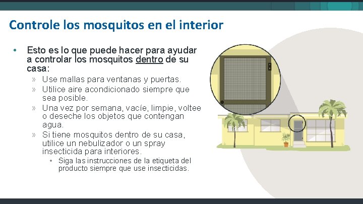 Controle los mosquitos en el interior • Esto es lo que puede hacer para