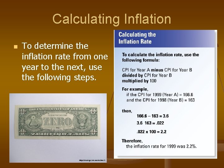 Calculating Inflation n To determine the inflation rate from one year to the next,