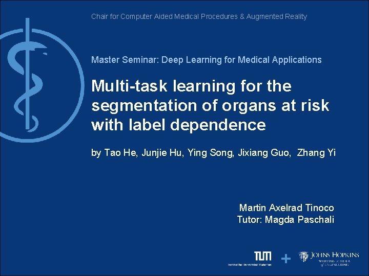 Chair for Computer Aided Medical Procedures & Augmented Reality Master Seminar: Deep Learning for