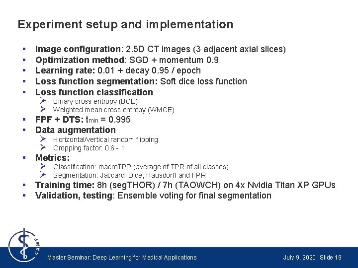 Experiment setup and implementation § § § § § Image configuration: 2. 5 D