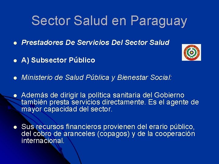 Sector Salud en Paraguay l Prestadores De Servicios Del Sector Salud l A) Subsector