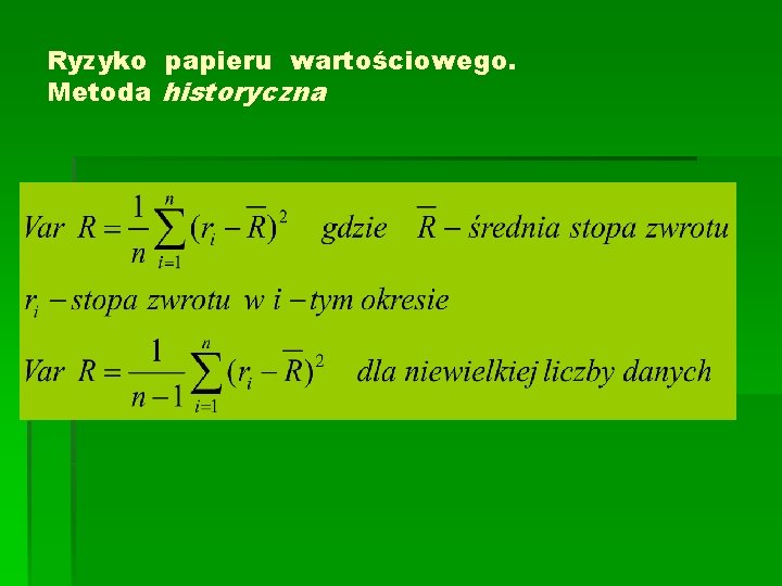 Ryzyko papieru wartościowego. Metoda historyczna 