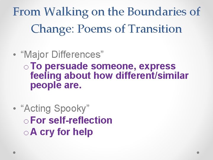 From Walking on the Boundaries of Change: Poems of Transition • “Major Differences” o