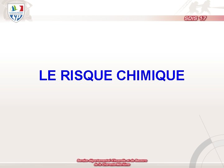 LE RISQUE CHIMIQUE 