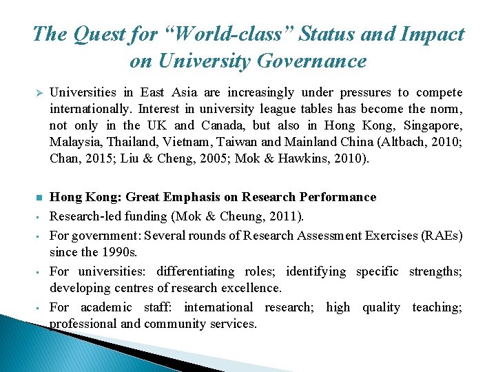 The Quest for “World-class” Status and Impact on University Governance Ø Universities in East