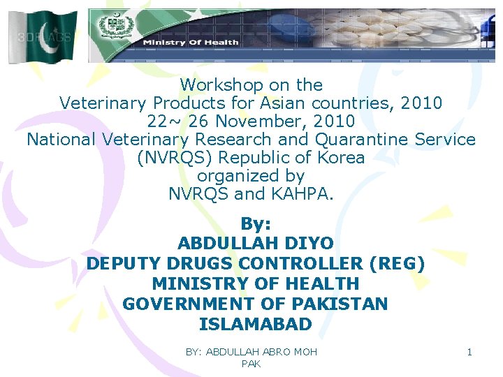 Workshop on the Veterinary Products for Asian countries, 2010 22~ 26 November, 2010 National