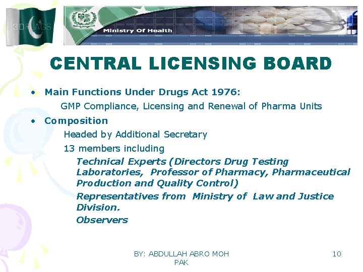 CENTRAL LICENSING BOARD • Main Functions Under Drugs Act 1976: GMP Compliance, Licensing and