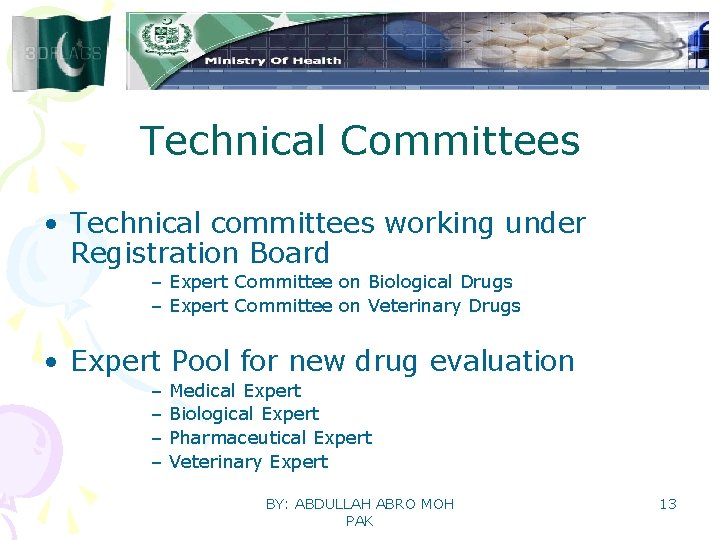 Technical Committees • Technical committees working under Registration Board – Expert Committee on Biological