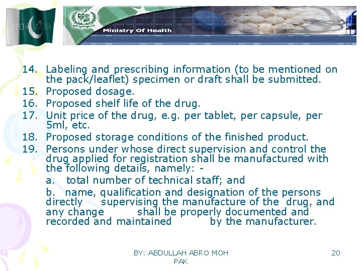 14. Labeling and prescribing information (to be mentioned on the pack/leaflet) specimen or draft