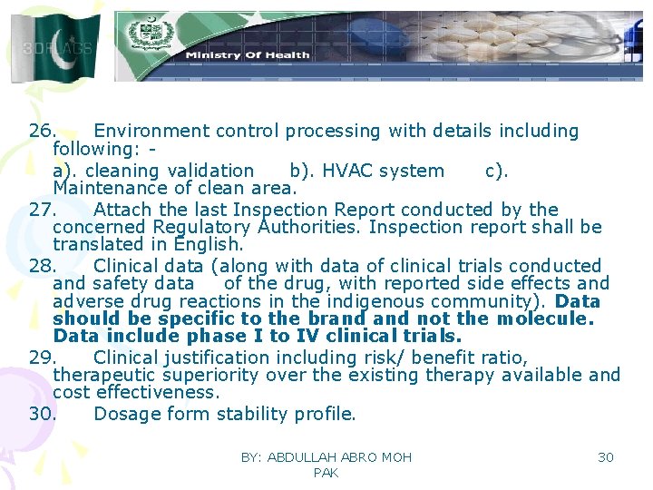 26. Environment control processing with details including following: a). cleaning validation b). HVAC system