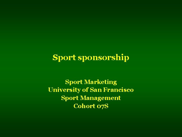 Sport sponsorship Sport Marketing University of San Francisco