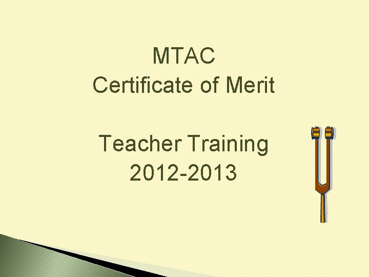 MTAC Certificate of Merit Teacher Training 2012 -2013 