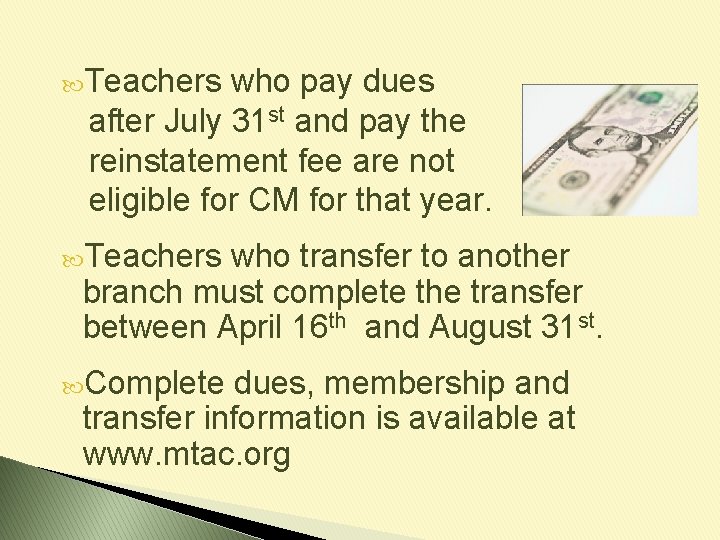  Teachers who pay dues after July 31 st and pay the reinstatement fee