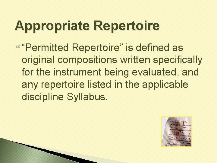 Appropriate Repertoire “Permitted Repertoire” is defined as original compositions written specifically for the instrument