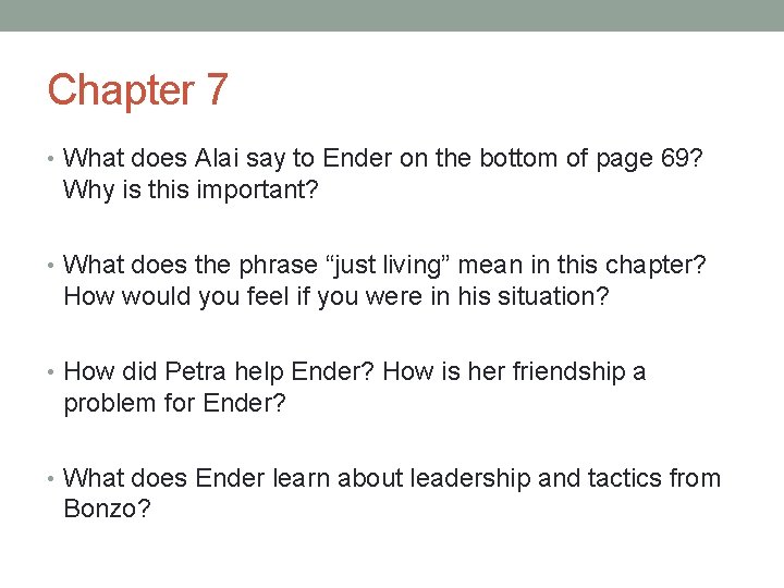 Chapter 7 • What does Alai say to Ender on the bottom of page