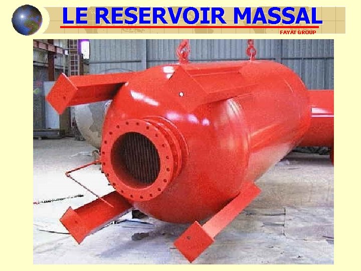 LE RESERVOIR MASSAL FAYAT GROUP LE RESERVOIR MASSAL FAYAT GROUP