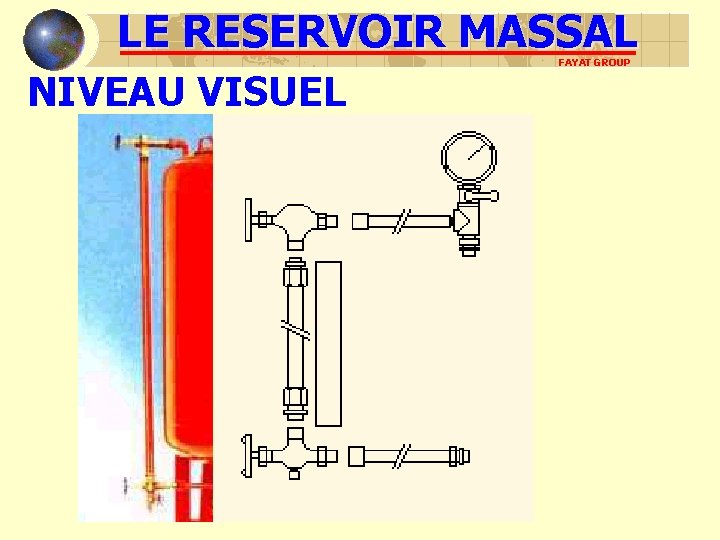 LE RESERVOIR MASSAL NIVEAU VISUEL FAYAT GROUP LE RESERVOIR MASSAL NIVEAU VISUEL FAYAT GROUP