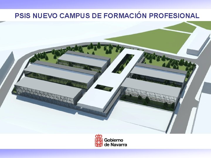 PSIS NUEVO CAMPUS DE FORMACIÓN PROFESIONAL 