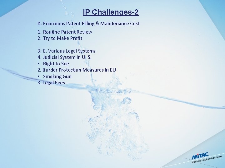 IP Challenges-2 D. Enormous Patent Filling & Maintenance Cost 1. Routine Patent Review 2.