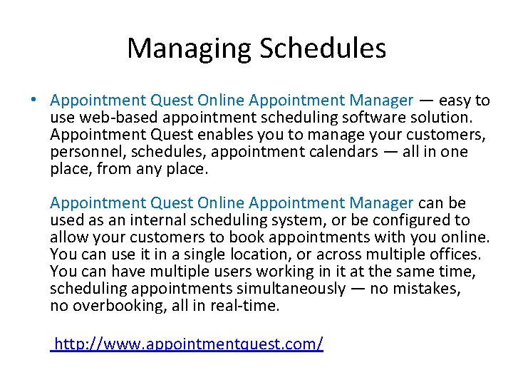 Managing Schedules • Appointment Quest Online Appointment Manager — easy to use web-based appointment