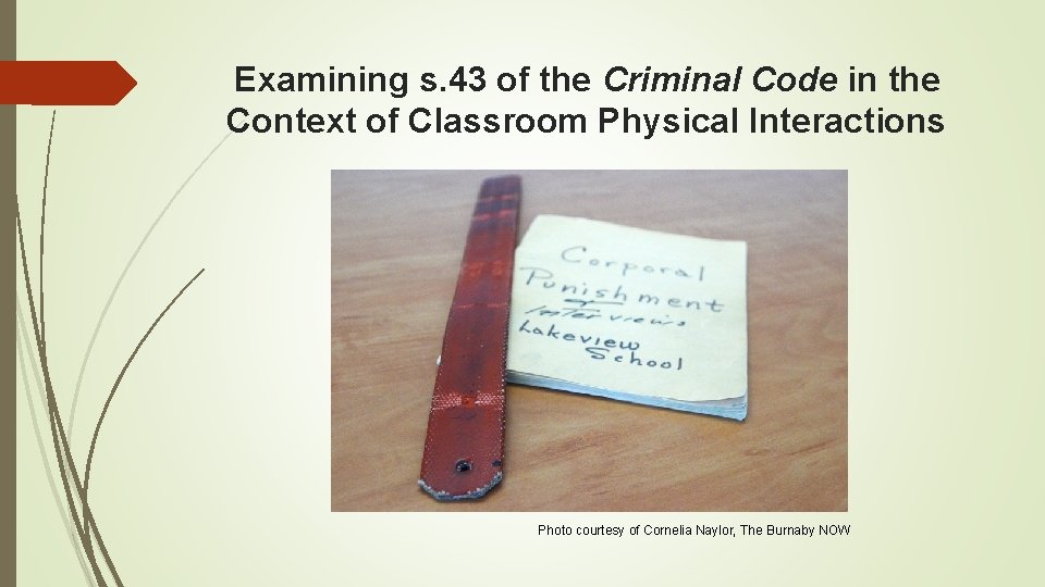 Examining s. 43 of the Criminal Code in the Context of Classroom Physical Interactions