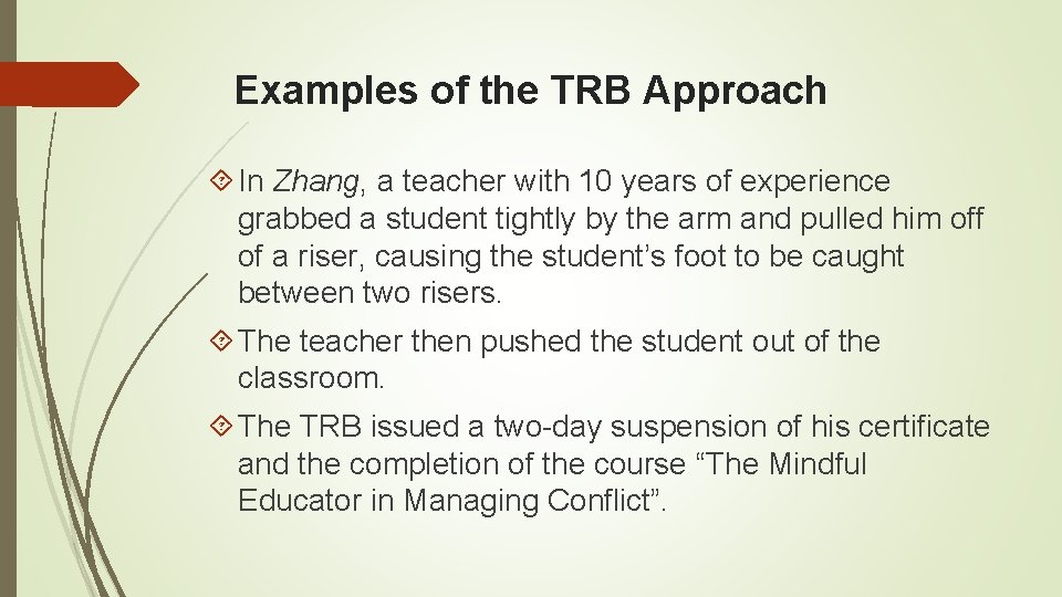Examples of the TRB Approach In Zhang, a teacher with 10 years of experience