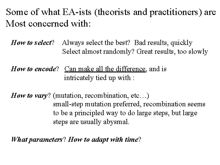 Some of what EA-ists (theorists and practitioners) are Most concerned with: How to select?