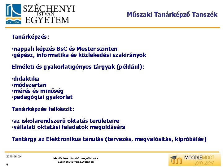 Műszaki Tanárképző Tanszék Tanárképzés: • nappali képzés Bs. C és Mester szinten • gépész,