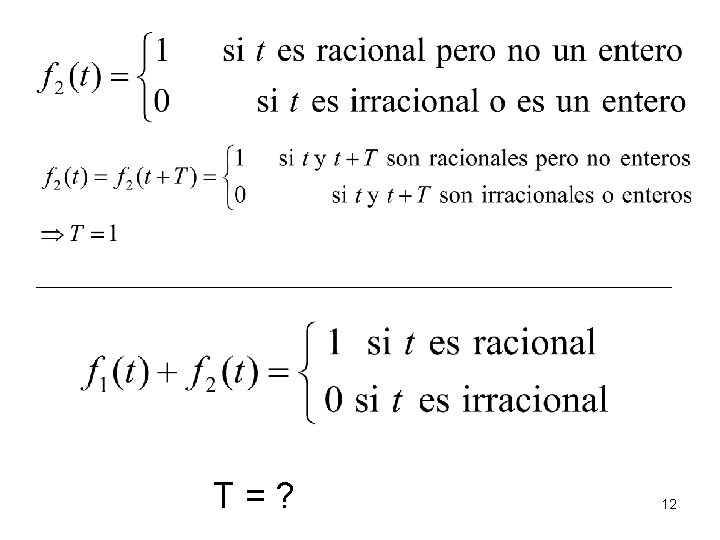 T=? 12 