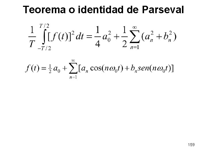 Teorema o identidad de Parseval 159 