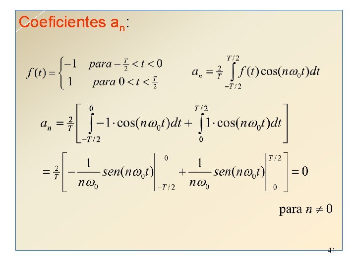 Coeficientes an: 41 