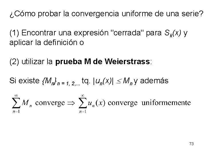 ¿Cómo probar la convergencia uniforme de una serie? (1) Encontrar una expresión "cerrada" para