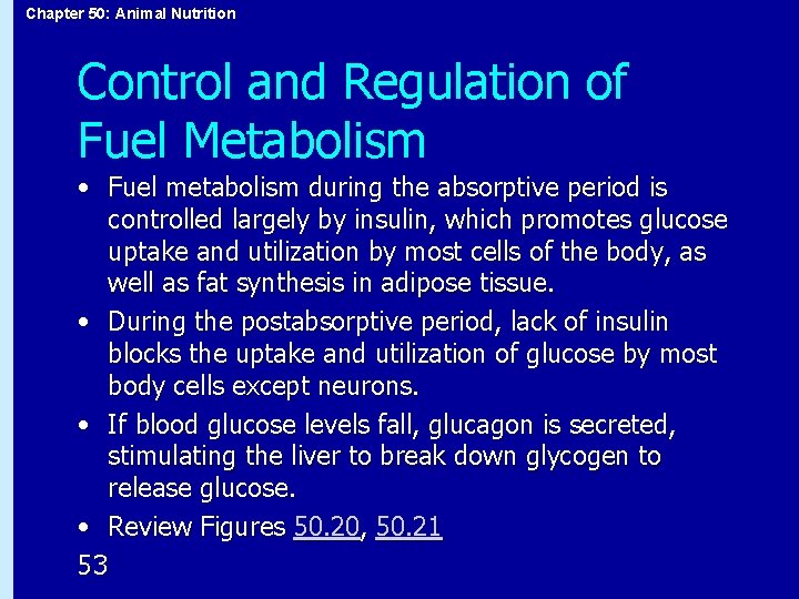 Chapter 50: Animal Nutrition Control and Regulation of Fuel Metabolism • Fuel metabolism during