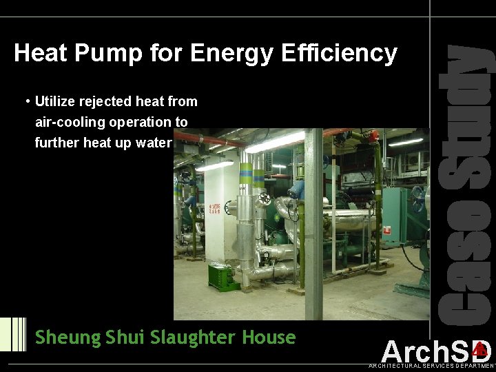  • Utilize rejected heat from air-cooling operation to further heat up water Sheung