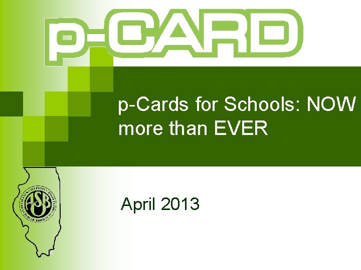 p-Cards for Schools: NOW more than EVER April 2013 