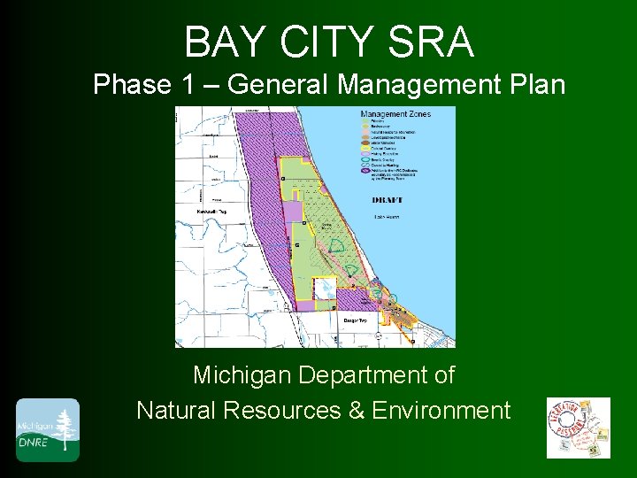 BAY CITY SRA Phase 1 – General Management Plan Michigan Department of Natural Resources