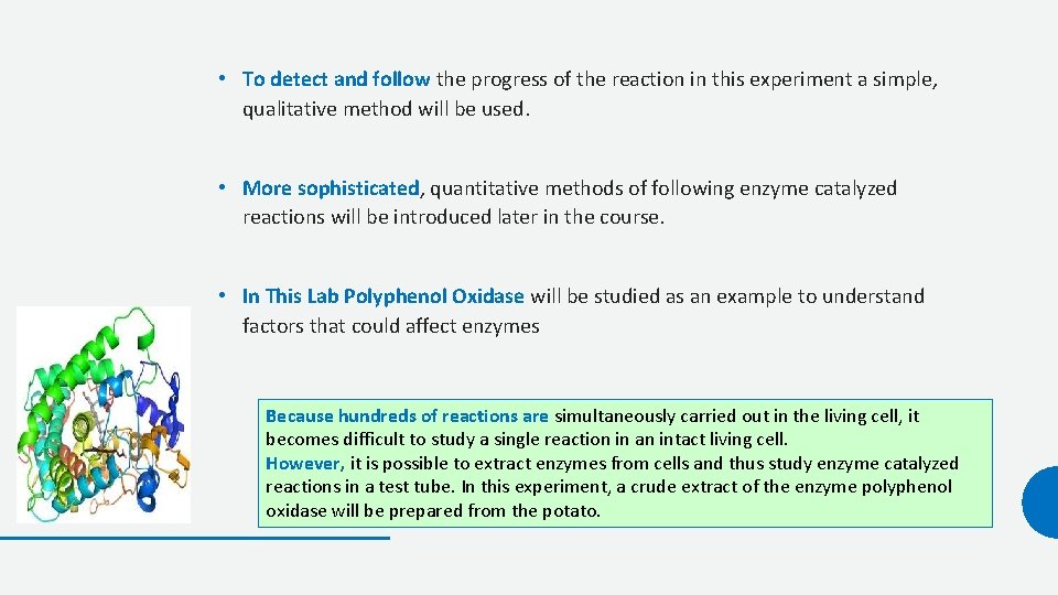  • To detect and follow the progress of the reaction in this experiment