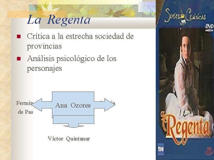 La Regenta Crítica a la estrecha sociedad de provincias Análisis psicológico de los personajes