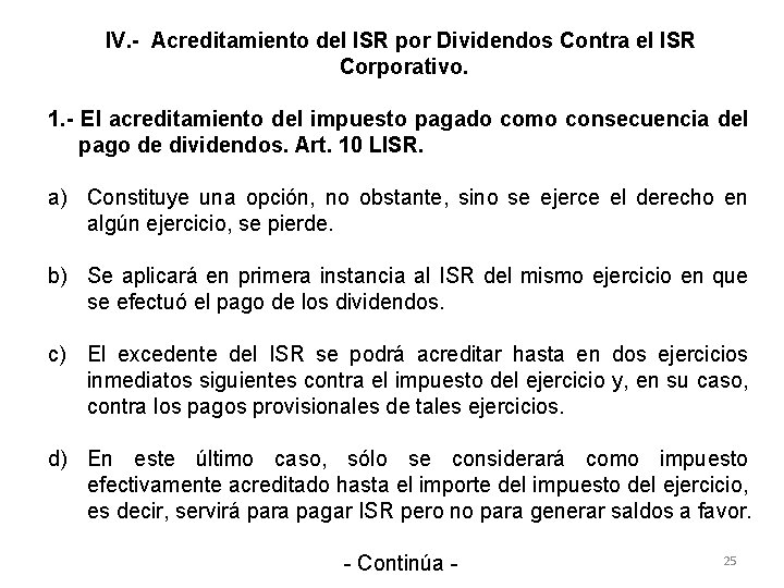 IV. - Acreditamiento del ISR por Dividendos Contra el ISR Corporativo. 1. - El